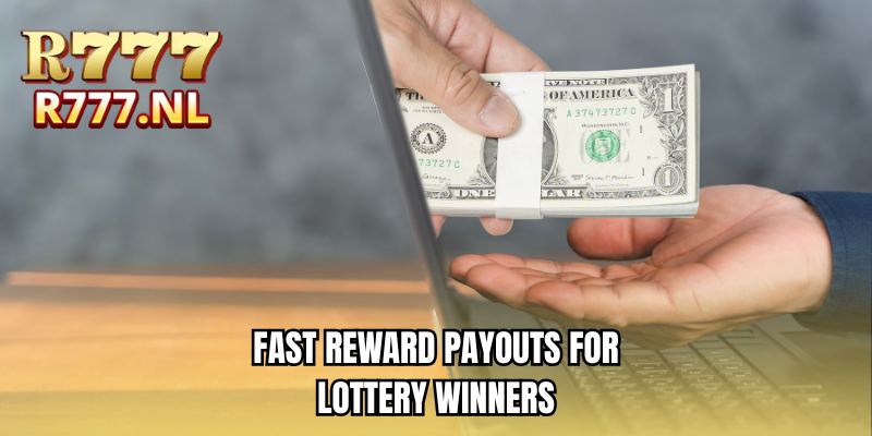 Fast reward payouts for lottery winners