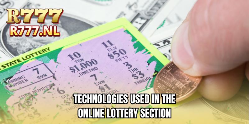 Technologies used in the online lottery section